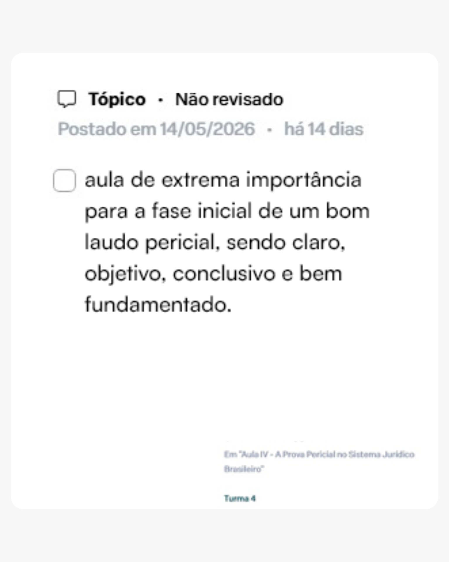 Aluno destacando a importância da aula para elaboração de laudos periciais claros e bem fundamentados.